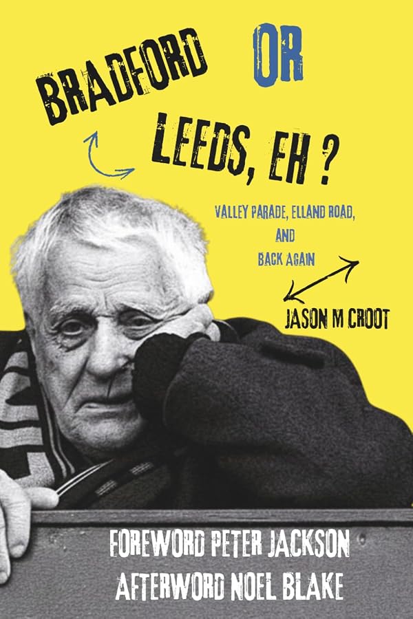 Bradford, or Leeds, Eh? book cover